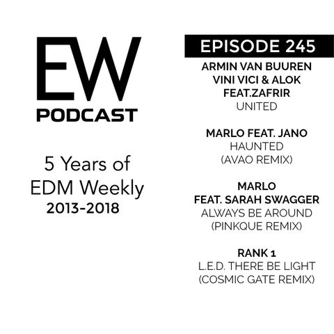 EDM Weekly Episode 245