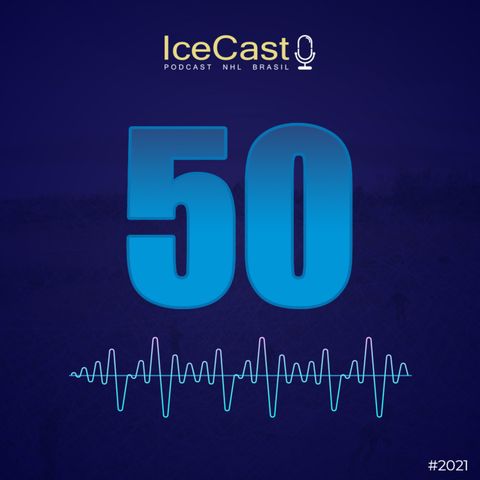 IceCast#50 - Nossos palpites para o 2º round, erros de gravação e um pouco da história da NHL Brasil