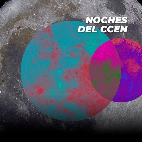 #NochesdelCCEN. Conversatorio Jessica López y Jaime Hernández