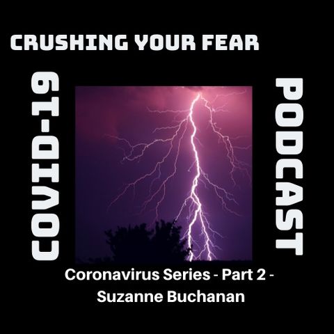 Coronavirus Part 2 – Suzanne Buchanan