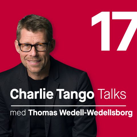 17 Charlie Tango talk med Thomas Wedell-Wedellsborg