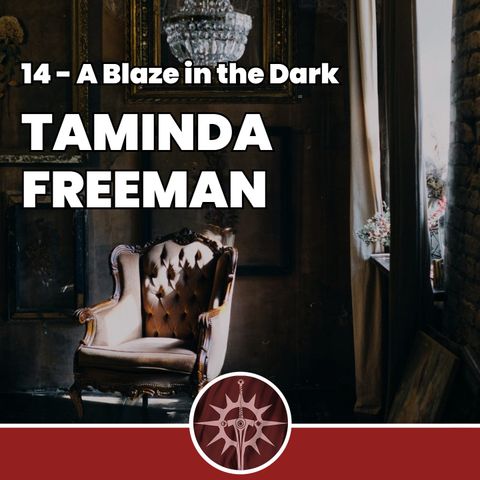 Taminda Freeman - A Blaze in the Dark 14