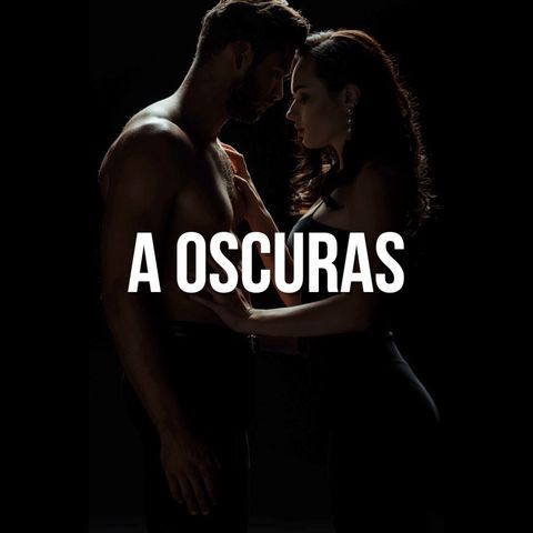 A oscuras