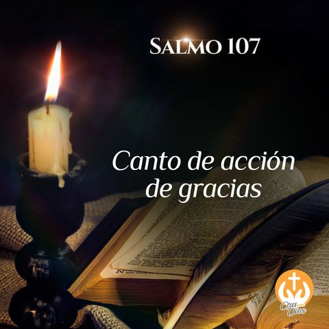 Salmo 107: Canto de acción de gracias