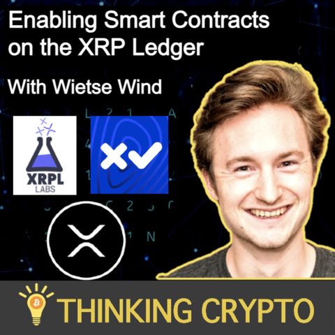 Wietse Wind Interview - XRPL Labs - XRP Ledger Smart Contracts - Codius, XUMM, Crypto Regulations
