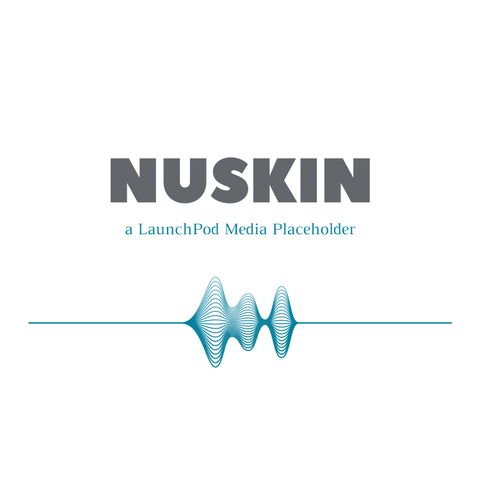 The NUSKIN Podcast - Sponsorship & Advertising