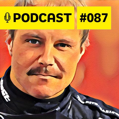 Podcast #087 - Bottas reagirá na Mercedes? Como compará-lo a Barrichello, Webber e cia?