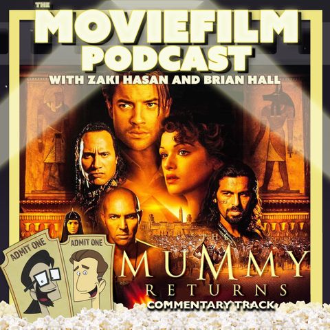 Commentary Track: The Mummy Returns