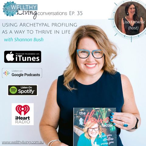 EP 35 Using archetypal profiling  as a way to thrive in life