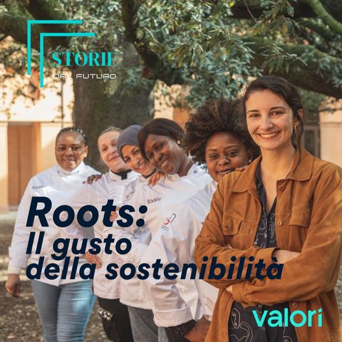 Roots: il gusto della sostenibilità