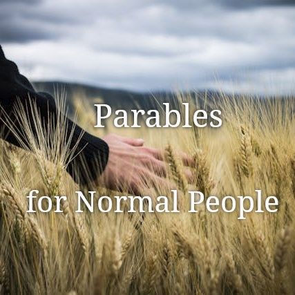 Parables for Normal People
