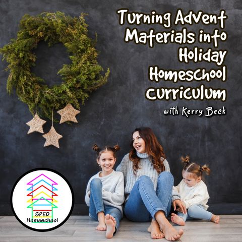 Advent Unit Study Ideas for Your Homeschool this Holiday Season