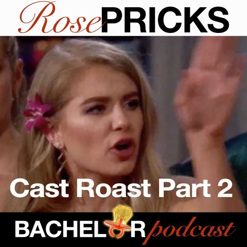 The Bachelor Season 23 Cast Roast Part Two
