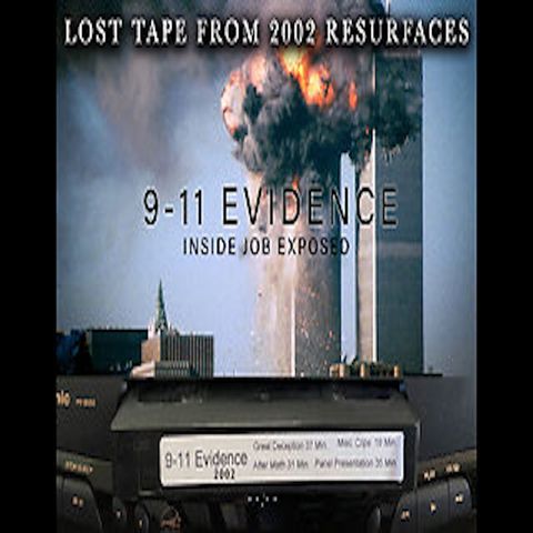 9-11 Evidence | Lost Tape From 2002 Resurfaces | Inside Job Exposed