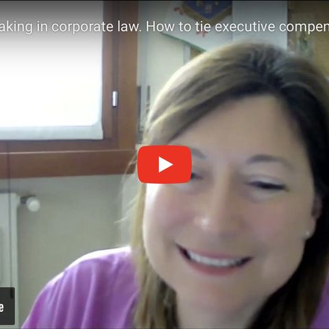 "Decision making in corporate law. How to tie executive compensation to Sustainability"