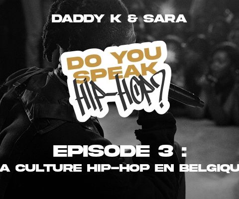 La culture Hip-Hop en Belgique (partie 3)