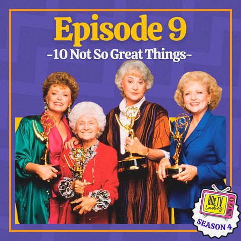 The Golden Girls: 10 Not So Great Things About a Great Show