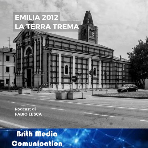 Ep.1 - Emilia 2012: la terra trema