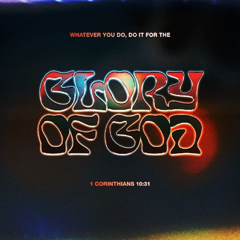 Episode 4 - Glory To God