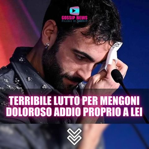 Terribile Lutto Per Marco Mengoni: Il Doloroso Addio Proprio a Lei!