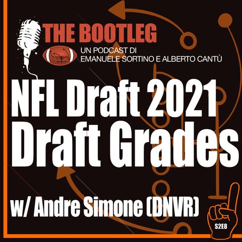 The Bootleg S02E08 - NFL Draft Grades w/ Andre Simone