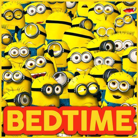 Minions - Bedtime Story