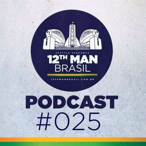 12th Man Brasil Podcast 025 – Seahawks vs Rams – Semana 5 Temporada 2017