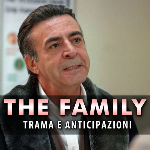 The Family, Anticipazioni Puntate dal 14 al 18 Ottobre 2024: Devin Scopre Che È Il Colpevole Dell’Attentato È Ibrahim!