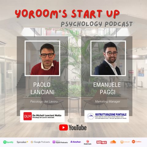 YoRoom's Start Up Psychology Podcast_Ep2 Ristrutturazione Puntuale