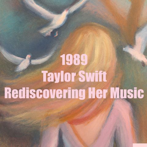 Taylor Swift's '1989 (Taylor’s Version) -  A Sonic Time Capsule