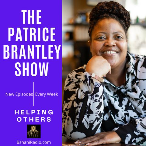 Patrice Brantley Show (Ep 2408) A Mother's story of rediscovering hope