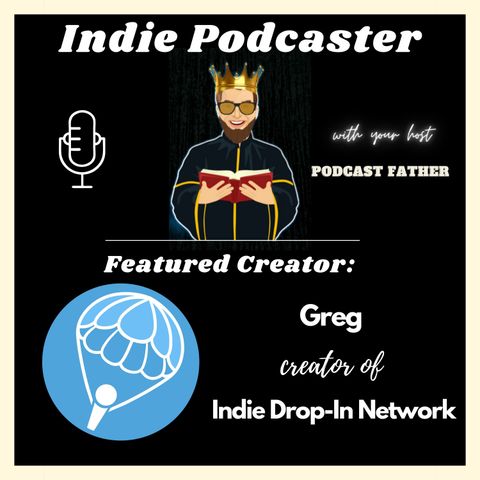 Greg from Indie Drop-In Network