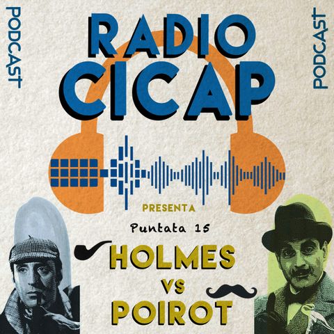 Radio CICAP presenta: Holmes vs. Poirot