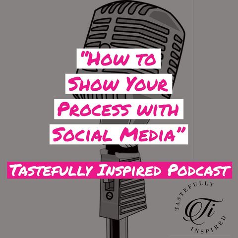 How to Show Your Process with Social Media with Designer Elizabeth Scruggs