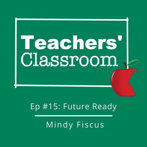 The Future Ready Framework with Mindy Fiscus