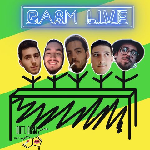 Gasm Live - Ep. 06 Porpora e Oro (with GIODA)