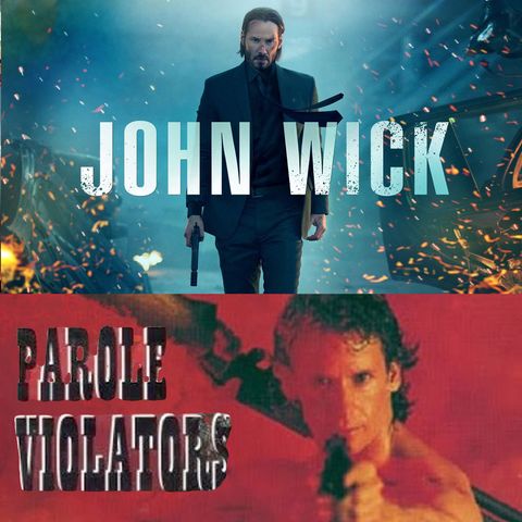 John Wick & Parole Violators