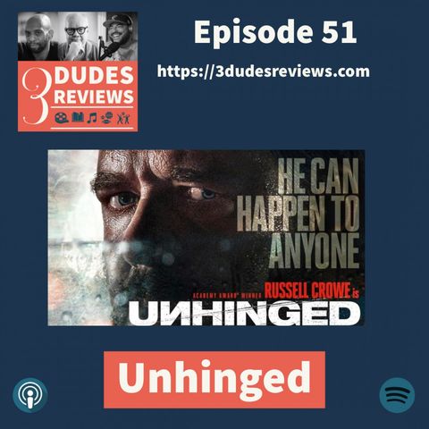 Ep51: Unhinged - Movie and IRL