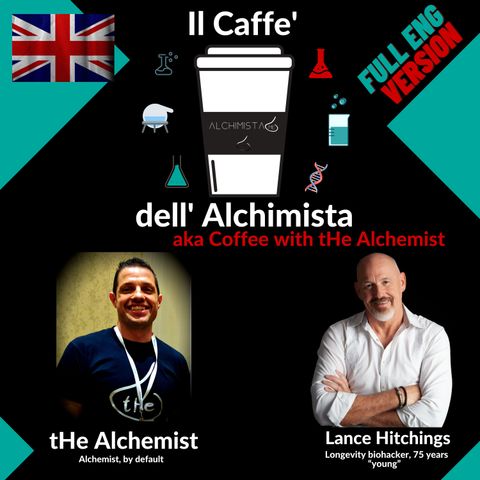 [ENG] ☕ Il Caffe' Dell' Alchimista- Coffee with the Alchemist ⚗️ Lance Hitchings