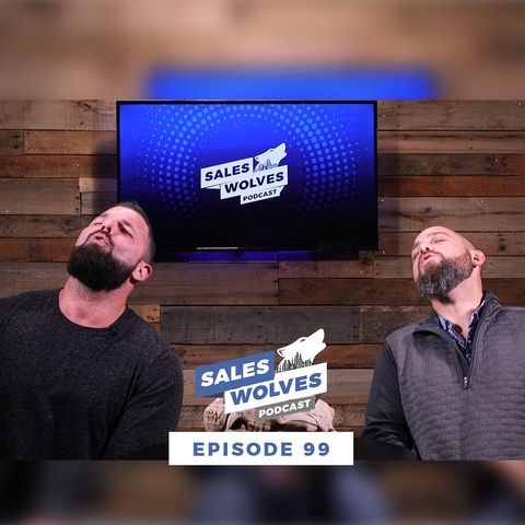Sales Wolves Podcast | Episode 99 | Goal Setting