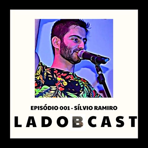 Episódio 001 - Sílvio Ramiro