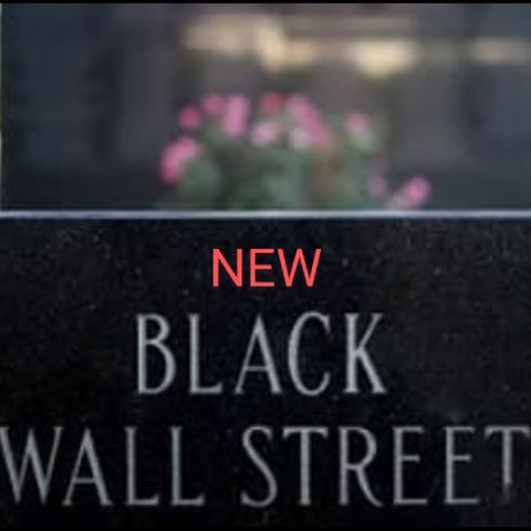 NEW BLACK WALL STREET