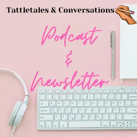 Tattletales and Conversations Health