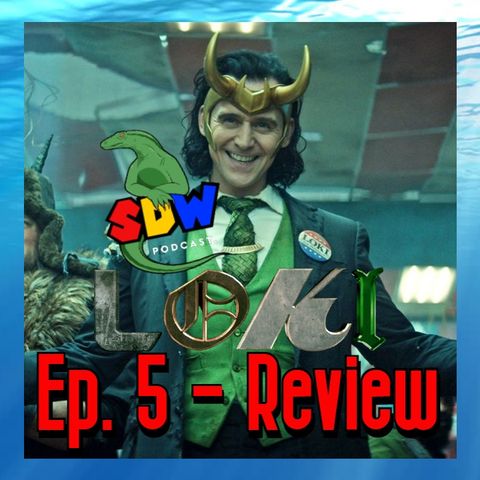 Loki: Ep. 5 - Review