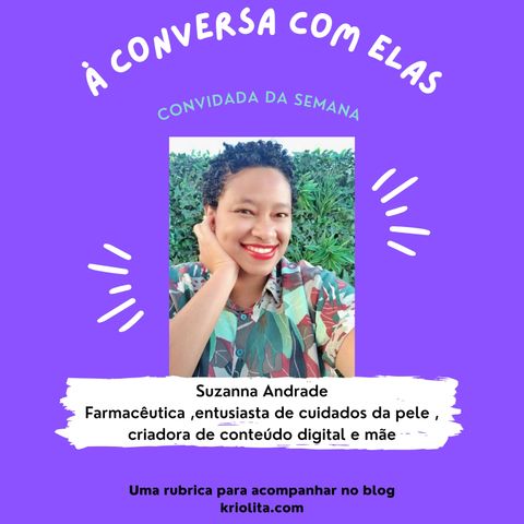 À Conversa com… Suzanna Andrade, farmacêutica e entusiasta de cuidados da pele