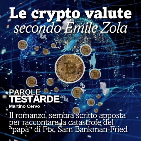 Le crypto valute secondo Émile Zola