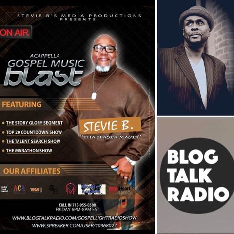 Stevie B's Acappella Gospel Music Blast - (Episode 73)