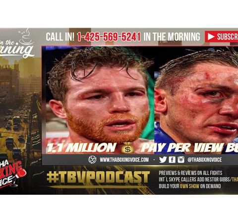 🚨Canelo vs GGG Does 1.1 Million Buys😎Canelo Proven Cash 💰Cow🐄