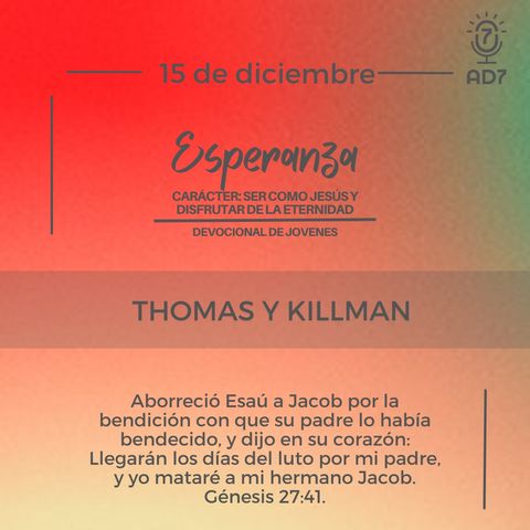 Thomas y Killman | Devocional de Jóvenes | 15 de diciembre 2023