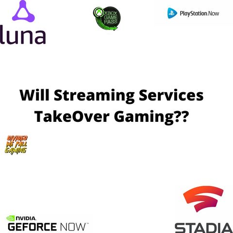 Will Streaming Services Take Over Gaming????